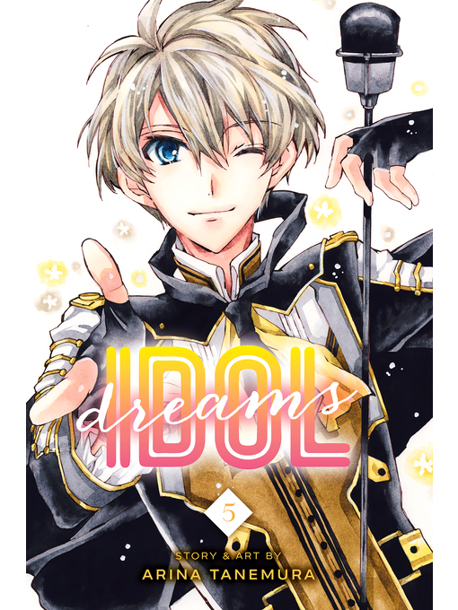 Title details for Idol Dreams, Volume 5 by Arina Tanemura - Wait list